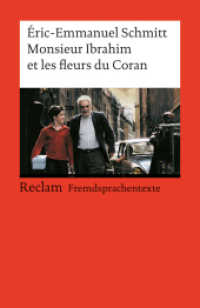 Monsieur Ibrahim et les fleurs du Coran : Französischer Text mit deutschen Worterklärungen. B1 (GER) (Reclams Universal-Bibliothek 9118) （2003. 101 S. 148 mm）