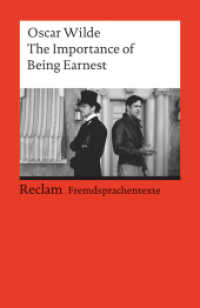 The Importance of Being Earnest : A Trivial Comedy for Serious People. A Trivial Comedy for Serious People. Englischer Text mit deutschen Worterklärungen. C1 (GER) (Reclams Universal-Bibliothek 9267) （2010. 141 S. 148 mm）