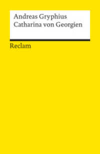 Catharina von Georgien : Trauerspiel. Hrsg. v. Alois M. Haas (Reclams Universal-Bibliothek 9751)