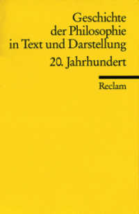 Geschichte der Philosophie in Text und Darstellung / 20. Jahrhundert Bd.8 : 20. Jahrhundert (Reclams Universal-Bibliothek 9918) （1986. 546 S. 148 mm）