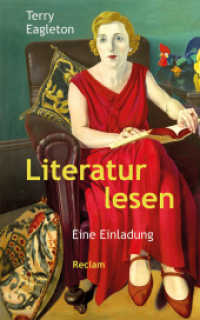 Literatur lesen : Eine Einladung （2016. 268 S. 200 mm）