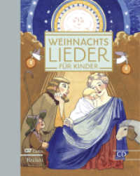 Weihnachtslieder für Kinder : Alte und neue Lieder zu Winter, Advent und Weihnachten. Mit CD zum Mitsingen. Texte und Melodien mit Harmonien （2014. 128 S. m. Noten m. Akkordsymb. sowie Illustr. u. Vign. 265 mm）