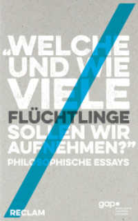 Welche und wie viele Flüchtlinge sollen wir aufnehmen? : Philosophische Essays