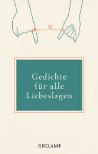 Gedichte für alle Liebeslagen （2021. 135 S. 152 mm）