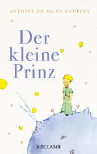 Der kleine Prinz : Mit den farbigen Illustrationen des Autors （2023. 128 S. 46 Farbabb. 190 mm）