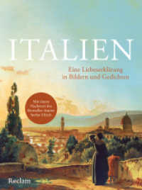 Italien. Eine Liebeserklärung in Bildern und Gedichten : Ein Spaziergang durch die Schönheiten Italiens - Mit einem Nachwort des Bestseller-Autors Stefan Ulrich （2025. 160 S. 60 Farbfotos. 215 mm）