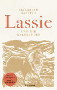 Lassie und die Halbbrüder （Deutsche Erstausgabe. 2024. 96 S. 11 Abb. 190 mm）