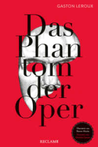 Das Phantom der Oper : Der Literaturklassiker zum ersten Mal in einer illustrierten Schmuckausgabe | Die erste Neuübersetzung seit über 50 Jahren （Neuübersetzung. 2024. 432 S. Farbabb. 240 mm）
