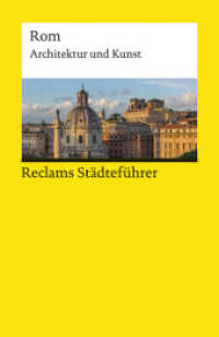 Reclams Städteführer Rom. Architektur und Kunst : Höcker, Christoph - Reiseführer; Städtetrip; Erkundungstour - 14024 - 4., durchges. und aktual. Auflage 2020 (Reclams Universal-Bibliothek 14024) （4., durchges. und aktual. Auflage 2020. 2020. 214 S. 17 Abb., 15 Ktn.）