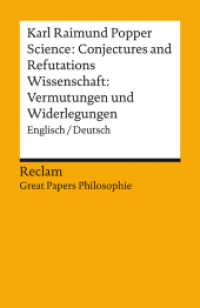Science: Conjectures and Refutations / Wissenschaft: Vermutungen und Widerlegungen : Englisch/Deutsch. [Great Papers Philosophie] (Reclams Universal-Bibliothek 14076) （2022. 243 S. 148 mm）