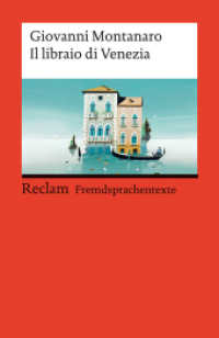 Il libraio di Venezia : Italienischer Text mit deutschen Worterklärungen. Niveau B1 (GER) (Reclams Universal-Bibliothek 14132) （2022. 165 S. 1 Abb. 148 mm）