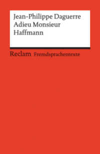 Adieu Monsieur Haffmann : [Fremdsprachentexte] - Französischer Text mit deutschen Worterklärungen. Niveau B1 (GER)- Daguerre, Jean-Philippe - Erläuterungen - 14148 (Reclams Universal-Bibliothek 14148) （2023. 103 S. 148 mm）