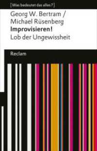 [Was bedeutet das alles?] : Improvisieren! Lob der Ungewissheit : [Was bedeutet das alles?] - Bertram, Georg W.; R&uuml;senberg, Michael - Erl&auml;uterungen; Denkanst&ouml;&szlig;e; Analyse - 14164 (Reclams Universal-Bibliothek)