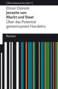 Jenseits von Markt und Staat. Über das Potential gemeinsamen Handelns. [Was bedeutet das alles?] : Ostrom, Elinor - Erläuterungen; Analyse - 14179 - Deutsche Erstausgabe (Reclams Universal-Bibliothek 14179) （Deutsche Erstausgabe. 2022. 109 S. 6 Abb. 148 mm）