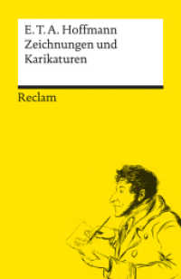 Zeichnungen und Karikaturen : Hoffmann, E.T.A. - Beispiele des zeichnerischen Talents des Literaten - 14240 (Reclams Universal-Bibliothek 14240) （2022. 126 S. 47 Abb. 148 mm）