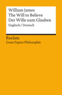 The Will to Believe / Der Wille zum Glauben. Englisch/Deutsch. [Great Papers Philosophie] : James, William - zweisprachige Ausgabe - 14247 - Neuübersetzung (Reclams Universal-Bibliothek 14247) （Neuübersetzung. 2022. 139 S. 148 mm）