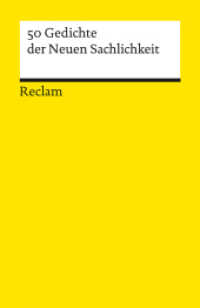 50 Gedichte der Neuen Sachlichkeit : Deutsch-Lektüre, Deutsche Klassiker der Literatur - 19661 - Neuausgabe (Reclams Universal-Bibliothek 19661) （Neuausgabe. 2022. 207 S. 148 mm）
