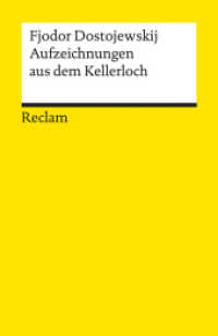 Aufzeichnungen aus dem Kellerloch. Textausgabe mit Anmerkungen und Nachwort : Dostojewskij, Fjodor - Klassiker der russischen Literatur - 14385 (Reclams Universal-Bibliothek 14385) （2024. 192 S. 148 mm）