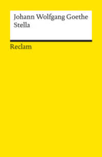 Stella. Ein Trauerspiel : Goethe, Johann Wolfgang - Deutsch-Lektüre, Deutsche Klassiker der Literatur - 14406 (Reclams Universal-Bibliothek 14406) （2023. 80 S. 148 mm）