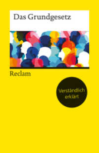 Das Grundgesetz. Verständlich erklärt von Alexander Thiele : Thiele, Alexander - juristische Texte; Gesetze; Rechtswesen; Basiswissen - 14415 (Reclams Universal-Bibliothek 14415) （2023. 295 S. 9 Abb. 148 mm）