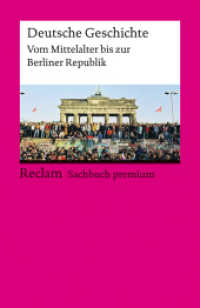 Deutsche Geschichte. Vom Mittelalter bis zur Berliner Republik. Reclam Sachbuch premium (Reclams Universal-Bibliothek 14446) （Aktual. und erg. Ausgabe 2024. 2024. 566 S. 12 Ktn. 148 mm）