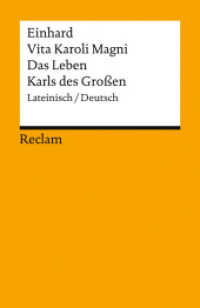 Vita Karoli Magni / Das Leben Karls des Großen. Lateinisch/Deutsch : Einhard - Latein-Lektüre - 14454 - Durchges., aktual. und bibliograph. erg. Ausgabe 2024 (Reclams Universal-Bibliothek 14454) （2024. 139 S. 148 mm）