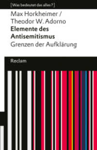Elemente des Antisemitismus. Grenzen der Aufklärung : [Was bedeutet das alles?] (Reclams Universal-Bibliothek 14497) （2025. 148 S. 148 mm）