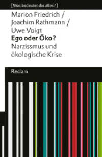 Ego oder Öko?. Narzissmus und ökologische Krise. [Was bedeutet das alles?] : Friedrich, Marion; Rathmann, Joachim; Voigt, Uwe - Erläuterungen - 14499 - Originalausgabe (Reclams Universal-Bibliothek 14499) （Originalausgabe. 2024. 104 S. 148 mm）