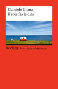 Il sole fra le dita : [Fremdsprachentexte] - Italienischer Text mit deutschen Worterklärungen. Niveau B1-B2 (GER)- Clima, Gabriele - Lektüre mit Erläuterungen - 14523 (Reclams Universal-Bibliothek 14523) （2024. 188 S. 1 Farbfotos. 148 mm）