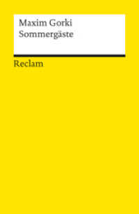 Sommergäste. Szenen : Gorki, Maxim - Deutsch-Lektüre, Deutsche Klassiker der Literatur - 14559 (Reclams Universal-Bibliothek 14559) （2024. 187 S. 148 mm）