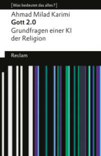 Gott 2.0. Grundfragen einer KI der Religion. [Was bedeutet das alles?] : Karimi, Ahmad Milad - Erläuterungen; Denkanstöße; Analyse - 14591 - Originalausgabe (Reclams Universal-Bibliothek 14591) （Originalausgabe. 2024. 112 S. 148 mm）