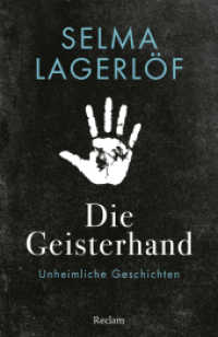 Die Geisterhand. Unheimliche Geschichten : Lagerlöf, Selma - Erzählungen zum Gruseln; schwedische Literatur zum Fürchten - 14607 (Reclams Universal-Bibliothek 14607) （2024. 136 S. 148 mm）