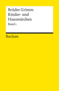 Kinder- und Hausmärchen. Band 1: Märchen Nr. 1-86 : Ausgabe letzter Hand (Reclams Universal-Bibliothek 14673) （Durchges. Ausgabe 2025. 2025. 466 S. 2 Abb. 148 mm）