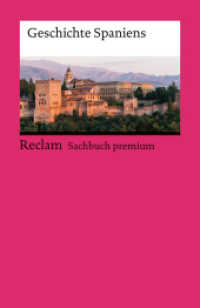 Geschichte Spaniens : [Sachbuch premium] - Von der Antike bis ins 21. Jahrhundert - 14679 (Reclams Universal-Bibliothek 14679) （5., durchges., bibliograph. erg. und aktual. Auflage 2024. 2025. 621 S）
