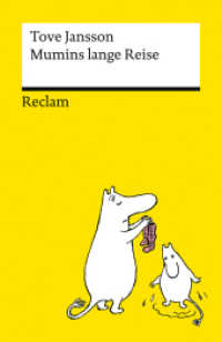 Mumins lange Reise : Das erste Mumin-Abenteuer (Band 1) - Für alle Fans der kultigen Trolle (Reclams Universal-Bibliothek 14680) （2025. 95 S. 70 Abb. 148 mm）