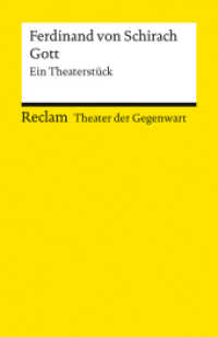 Gott. Ein Theaterstück : [Theater der Gegenwart] (Reclams Universal-Bibliothek 14696) （2025. 120 S. 148 mm）