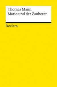Mario und der Zauberer : Ein tragisches Reiseerlebnis (Reclams Universal-Bibliothek 14704) （2026. 128 S. 148 mm）
