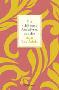 Die sch&ouml;nsten Anekdoten aus der Welt des Adels : Zwischen Krone und Krawall: Am&uuml;santes aus dem Adelsleben (Reclams Universal-Bibliothek) （Originalausgabe）