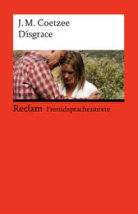 Disgrace : [Fremdsprachentexte] - Englischer Text mit deutschen Worterkl&auml;rungen. Niveau B2 (GER) - Von dem zweifachen Booker-Prize-Gewinner und Nobelpreistr&auml;ger John Coetzee (Reclams Universal-Bibliothek)