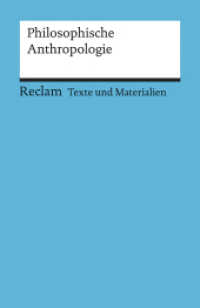 Philosophische Anthropologie. Für die Sekundarstufe II. Texte und Materialien für den Unterricht : Erläuterungen; Unterrichtsmaterial; Vorbereitung - 15012 (Reclams Universal-Bibliothek 15012) （2006. 168 S. 148 mm）