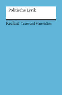 Politische Lyrik : [Texte und Materialien für den Unterricht] - Erläuterungen; Unterrichtsmaterial; Vorbereitung - 15061. Für Schülerinnen und Schüler (Reclams Universal-Bibliothek 15061) （2008. 167 S. 148 mm）