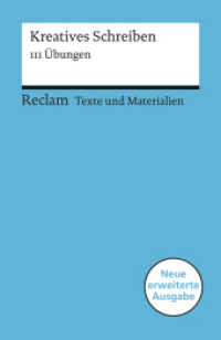 Kreatives Schreiben. 111 Übungen. Für die Sekundarstufe. Texte und Materialien für den Unterricht : Leis, Mario - 15076 - Überarb. und erw. Ausgabe 2019 (Reclams Universal-Bibliothek 15076) （Überarb. und erw. Ausgabe 2019. 2019. 198 S. 148 mm）