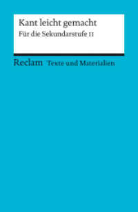 Kant leicht gemacht : Für die Sekundarstufe II. Texte und Materialien für den Unterricht (Reclams Universal-Bibliothek 15094) （2024. 180 S. 148 mm）