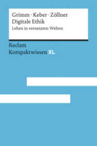 Digitale Ethik : Leben in vernetzten Welten (Kompaktwissen XL 15240) （2019. 252 S. 170 mm）