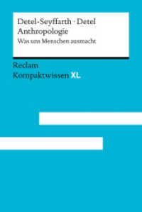 Anthropologie. Was uns Menschen ausmacht : [Kompaktwissen XL] - Eine Einführung in die Anthropologie für Schule und Studium (Kompaktwissen XL 15244) （Originalausgabe. 2025. 251 S. 20 Farbfotos. 170 mm）