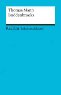 Lektüreschlüssel Thomas Mann 'Die Buddenbrooks' (Reclams Universal-Bibliothek 15396) （2008. 96 S. 148 mm）