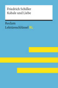 Friedrich Schiller: Kabale und Liebe (Reclam Lektüreschlüssel XL 15469) （2017. 116 S. 11 SW-Fotos. 170 mm）
