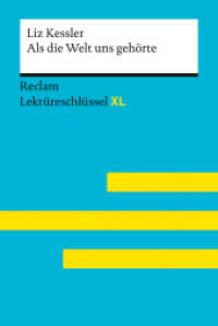Als die Welt uns gehörte von Liz Kessler : Lektüreschlüssel mit Inhaltsangabe, Interpretationen, Prüfungsaufgaben mit Lösungen, Lernglossar - Kessler, Liz; Jacobsen, Sven - 15561 (Reclam Lektüreschlüssel XL 15561) （Originalausgabe. 2025. 136 S. 5 Farbfotos, 3 SW-Fotos. 170 mm）