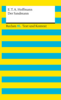 Der Sandmann : Textausgabe mit Kommentar und Materialien (Reclam XL - Text und Kontext 16100) （2021. 102 S. 9 Abb. 200 mm）