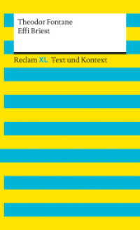 Effi Briest. Textausgabe mit Kommentar und Materialien : Reclam XL - Text und Kontext (Reclam XL - Text und Kontext 16107) （2021. 380 S. 4 Abb. 200 mm）